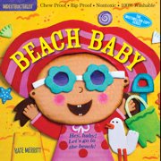 AMY PIXTON; KATE MERRITT Indestructibles: Indestructibles: Beach Baby : Chew Proof · Rip Proof · Nontoxic · 100% Washable (Book for Babies, Newborn Books, Safe to Chew) (Paperback)