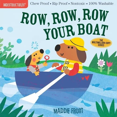 Pre-Owned Indestructibles: Row, Row, Row Your Boat: Chew Proof - Rip Proof - Nontoxic - 100% Washable (Book for Babies, Newborn Books, Safe to Chew) (Paperback) 1523505109 9781523505104