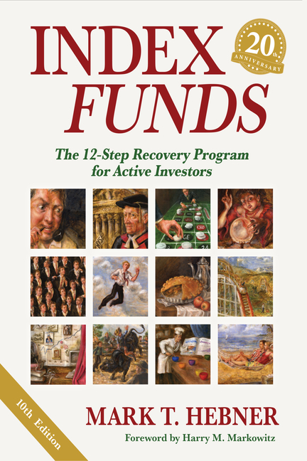Index Funds : The 12-Step Recovery Program for Active Investors (Hardcover)