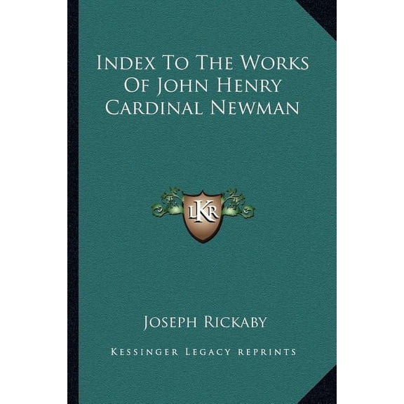 Index To The Works Of John Henry Cardinal Newman (Paperback)