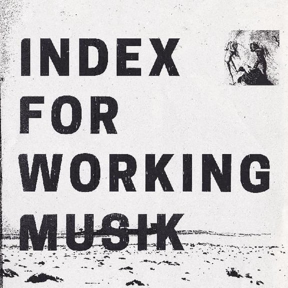 Index for Working Musik - Dragging The Needlework For The Kids At Uphole - Music & Performance - Vinyl