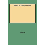 Pre-Owned Index to Georgia Wills (Paperback) 0806311126 9780806311128