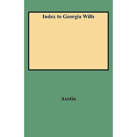 Pre-Owned Index to Georgia Wills (Paperback) 0806311126 9780806311128