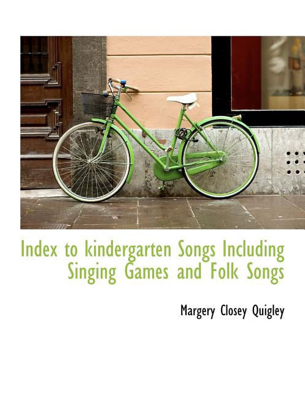 Index to Kindergarten Songs Including Singing Games and Folk Songs (Paperback)