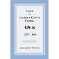 thumbnail image 1 of Index to Loudoun County, Virginia Wills, 1757-1850 (Paperback) by Freedmans Savings and Trust Company, 1 of 1