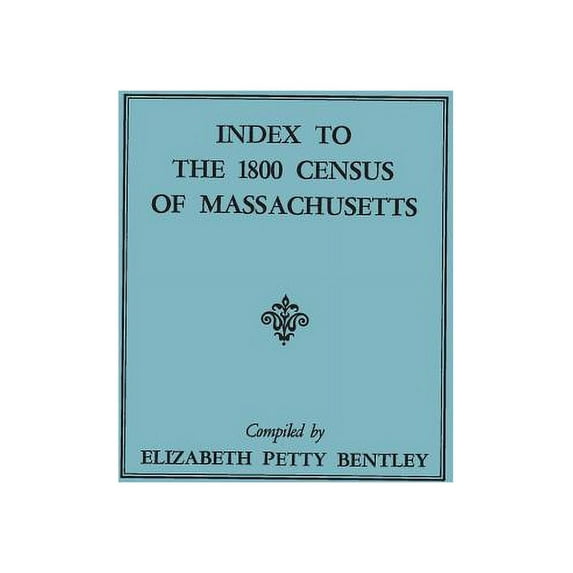 Index to the 1800 Census of Massachusetts, (Paperback)