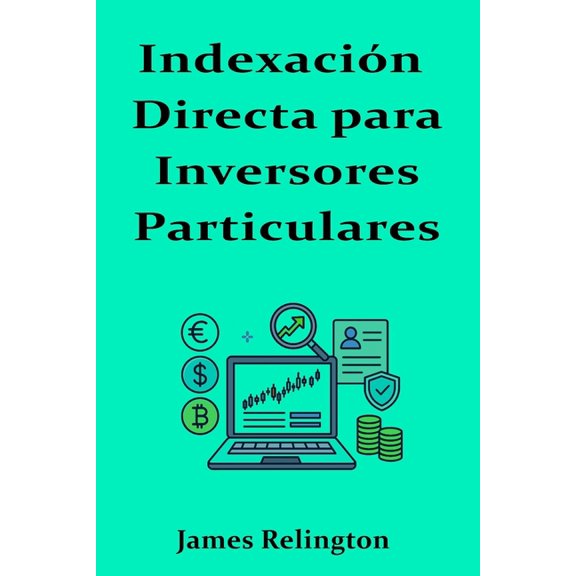 Indexacin Directa para Inversores Particulares, (Paperback)