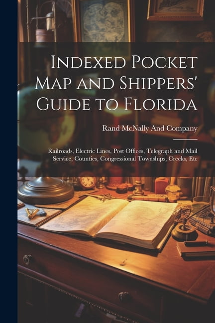 Indexed Pocket Map and Shippers 39 - Indexed Pocket Map Shippers Guide Florida Railroads Electric Lines Post Offices Telegraph Mail Service Counties Congressional Townships Creeks Etc Pa 9e516cd4 04be 4405 96b9 Befdd6214bae.e45f27f857e25964296d4da2348f3ce3