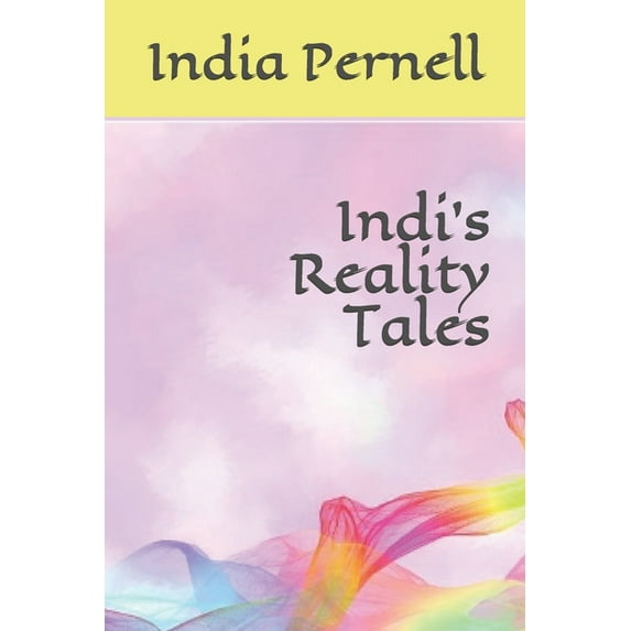 Indi's Reality Tales, (Paperback)