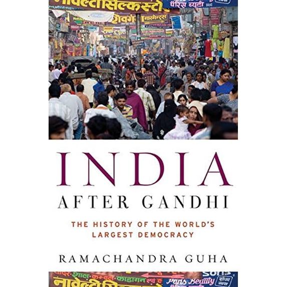 Pre-Owned India After Gandhi: The History of the World's Largest Democracy