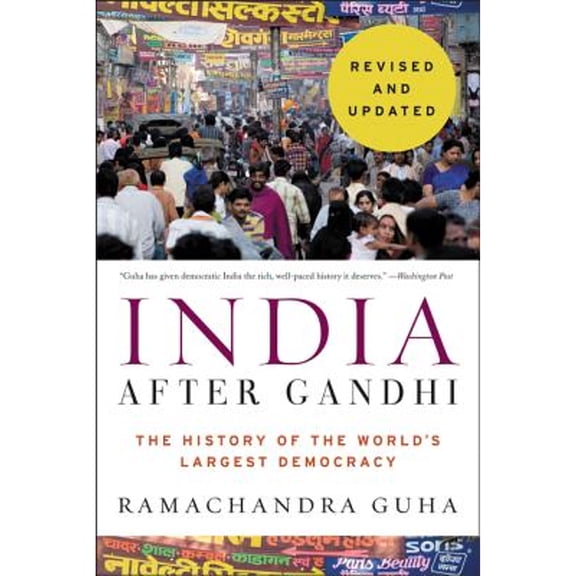 Pre-Owned India After Gandhi Revised and Updated Edition: The History of the World's Largest Democracy, 9780062978066, 0062978063, Paperback, Updated edition