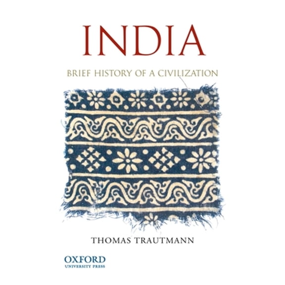 Pre-Owned India: Brief History of a Civilization (Paperback) by Thomas R Trautmann