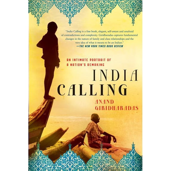 India Calling: An Intimate Portrait of a Nation's Remaking, (Paperback)