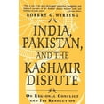 thumbnail image 1 of India, Pakistan, and the Kashmir Dispute: On Regional Conflict and Its Resolution, (Paperback), 1 of 1