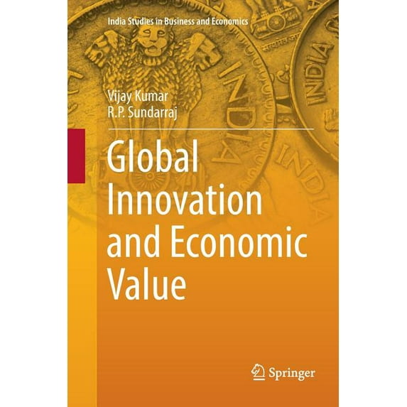 India Studies in Business and Economics Global Innovation and Economic Value, (Paperback)