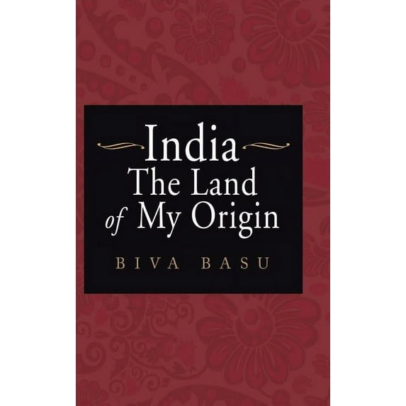 India: The Land of My Origin (Hardcover)