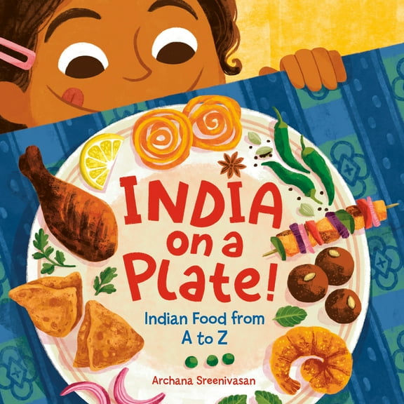 India on a Plate!: Indian Food from A to Z, (Board Book)