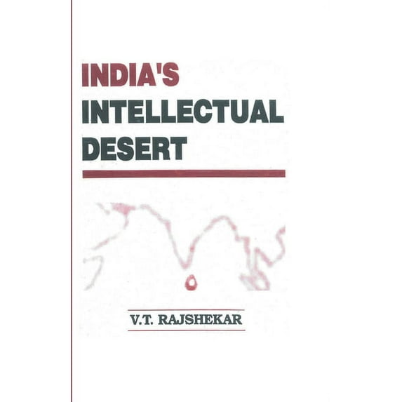India's Intellectual Desert, (Paperback)