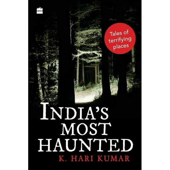 India's Most Haunted: Tales of Terrifying Places, (Paperback)