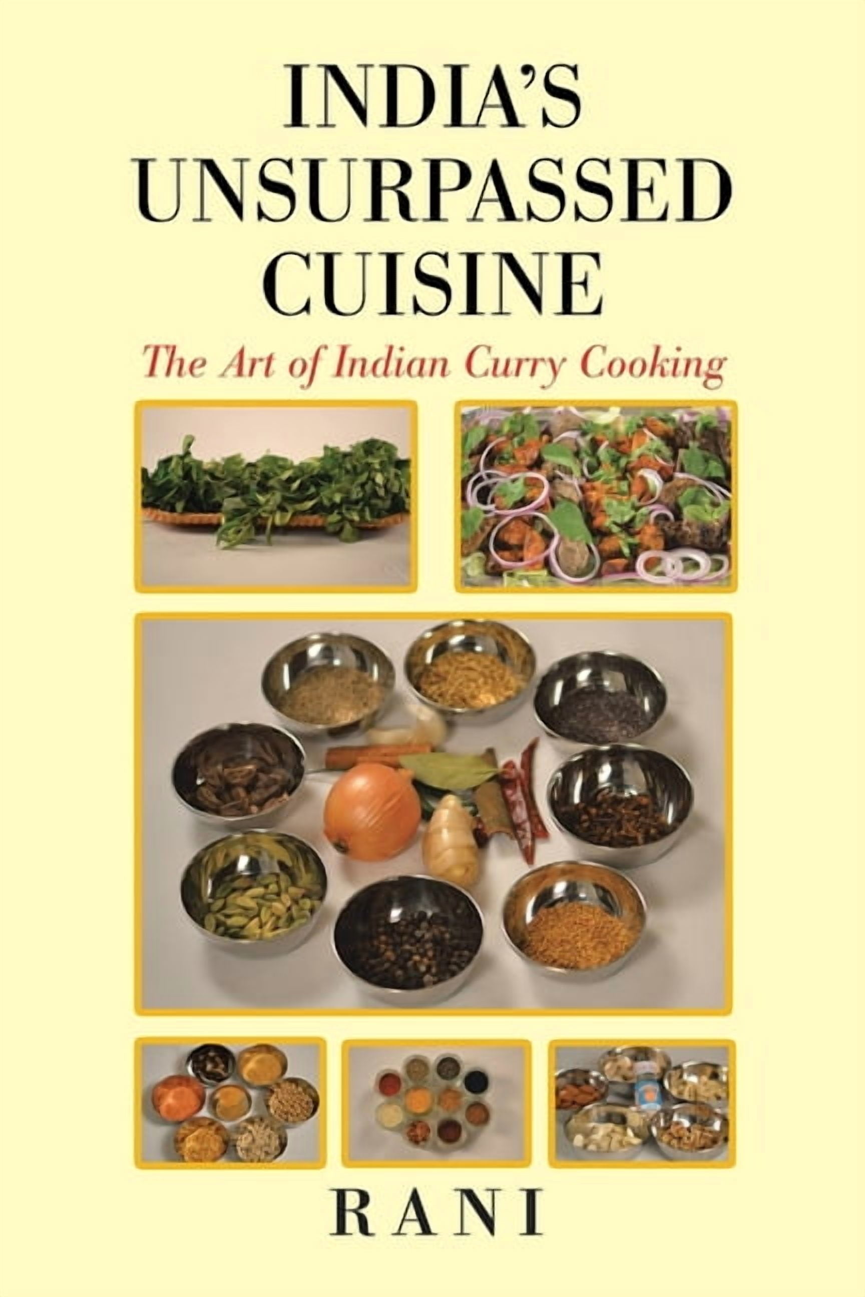 India's Unsurpassed Cuisine: The Art of Indian Curry Cooking - Walmart.com