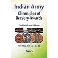 thumbnail image 1 of Indian Army: The Medals and Ribbons (Hardcover), 1 of 1
