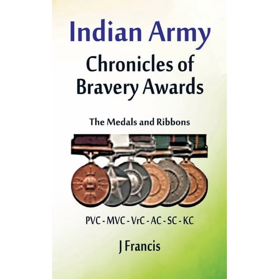 Indian Army: The Medals and Ribbons (Hardcover)