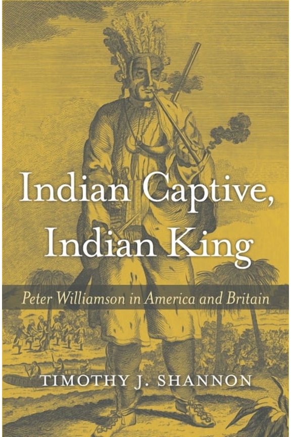 Indian Captive, Indian King, (Hardcover)
