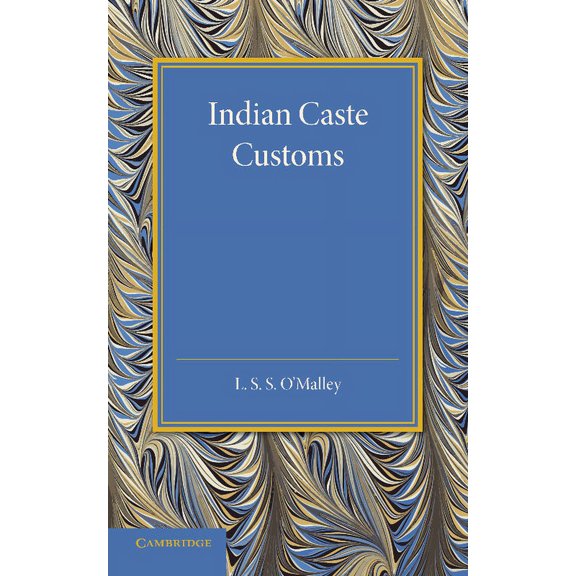 Indian Caste Customs, (Paperback)