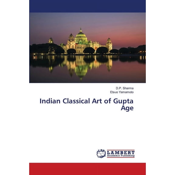 Indian Classical Art of Gupta Age (Paperback)