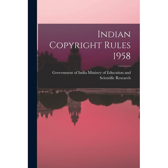Indian Copyright Rules 1958, (Paperback)