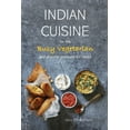 thumbnail image 1 of Indian Cuisine for the Busy Vegetarian, (Paperback), 1 of 1