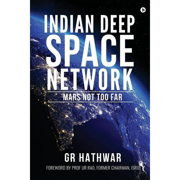Indian Deep Space Network: Mars Not Too Far (Paperback)