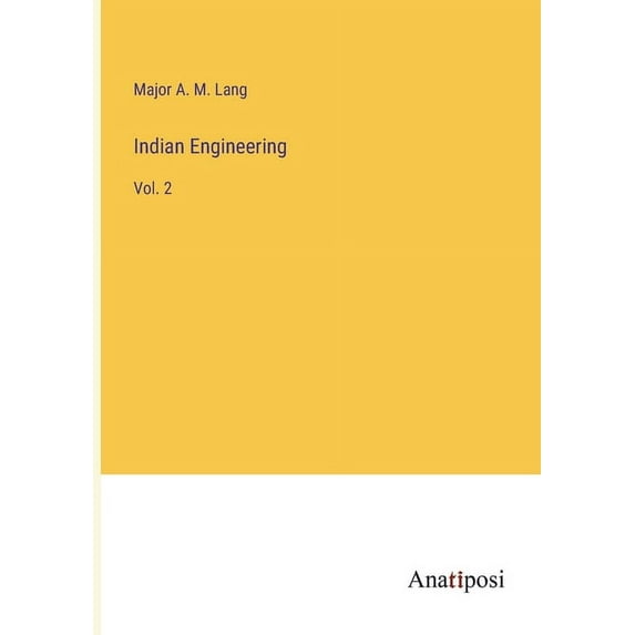 Indian Engineering: Vol. 2, (Paperback)