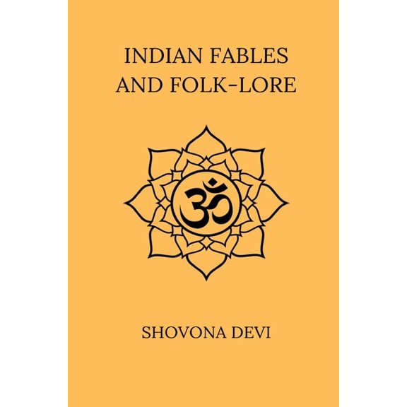 Indian Fables And Folk-Lore, (Paperback)