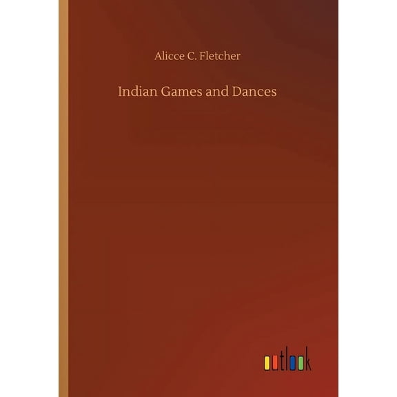 Indian Games and Dances (Paperback)