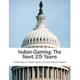thumbnail image 1 of Indian Gaming : The Next 25 Years, 1 of 1