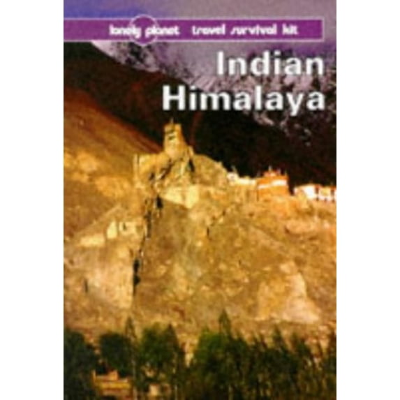 Pre-Owned Indian Himalaya: A Travel Survival Kit (Lonely Planet Travel Survival Kit) Paperback
