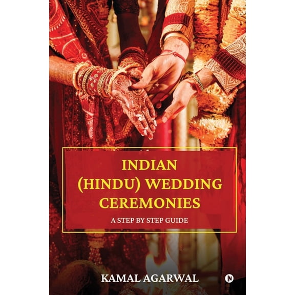 Indian (Hindu) Wedding Ceremonies: A Step by Step Guide, (Paperback)
