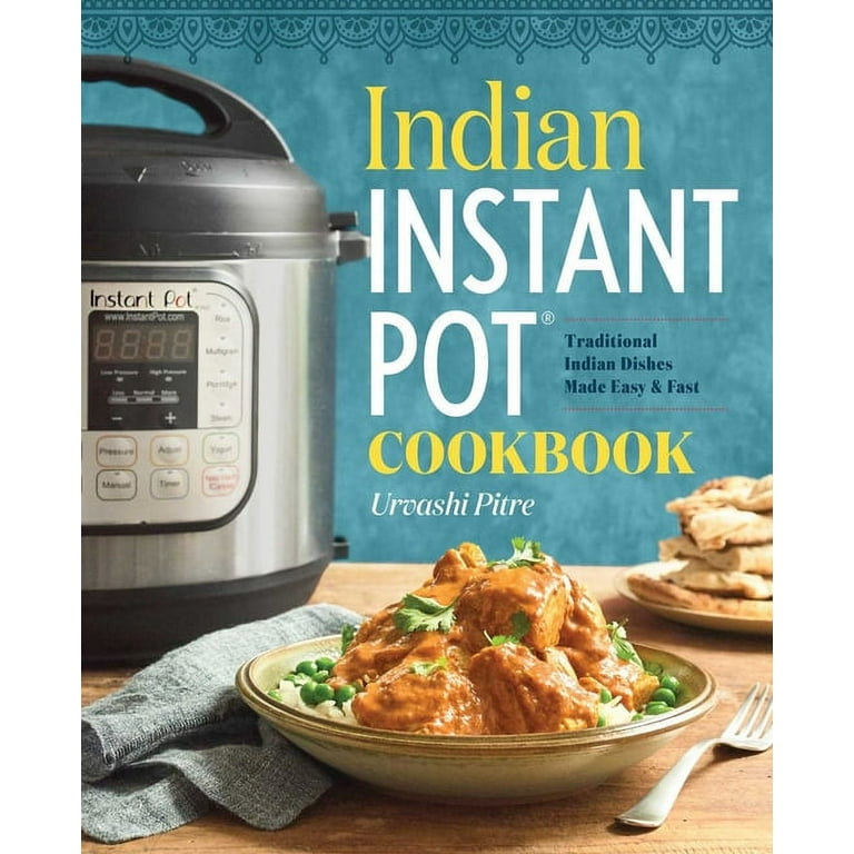 https://i5.walmartimages.com/seo/Indian-Instant-Pot-R-Cookbook-Traditional-Indian-Dishes-Made-Easy-and-Fast-Paperback-9781939754547_b782b9b6-bc1a-48c2-a5c5-ae7ee2c6d4ac.e73cdb8ac5b797b0755b94cace6a9ab8.jpeg?odnHeight=768&odnWidth=768&odnBg=FFFFFF