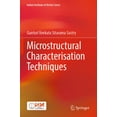thumbnail image 1 of Indian Institute of Metals Microstructural Characterisation Techniques, (Paperback), 1 of 1