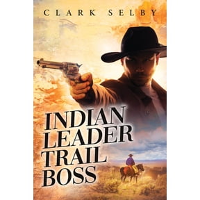 Indian Leader Trail Boss, (Paperback)