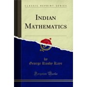 Indian Mathematics Classic Reprint
