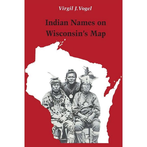 Indian Names on Wisconsin's Map, (Paperback)