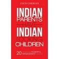 thumbnail image 1 of Indian Parents Have Indian-Looking Children: Twenty Simple Yet Powerful Management Lessons (Paperback) by Zach Cherian, 1 of 1