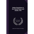 thumbnail image 1 of Indian Population in the United States and Alaska. 1910 (Hardcover), 1 of 1