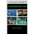 thumbnail image 1 of Indian Sports - A Kaledioscopic View, (Paperback), 1 of 1