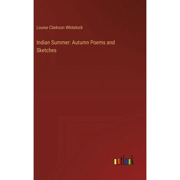 Indian Summer: Autumn Poems and Sketches (Hardcover)