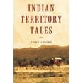 thumbnail image 1 of Indian Territory Tales (Paperback) by Eddy Cooke, 1 of 1