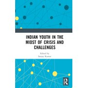 Indian Youth in the Midst of Crisis and Challenges, Hardcover