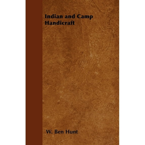 Indian and Camp Handicraft, (Paperback)